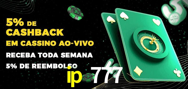Promoções do cassino ao Vivo ip 777
